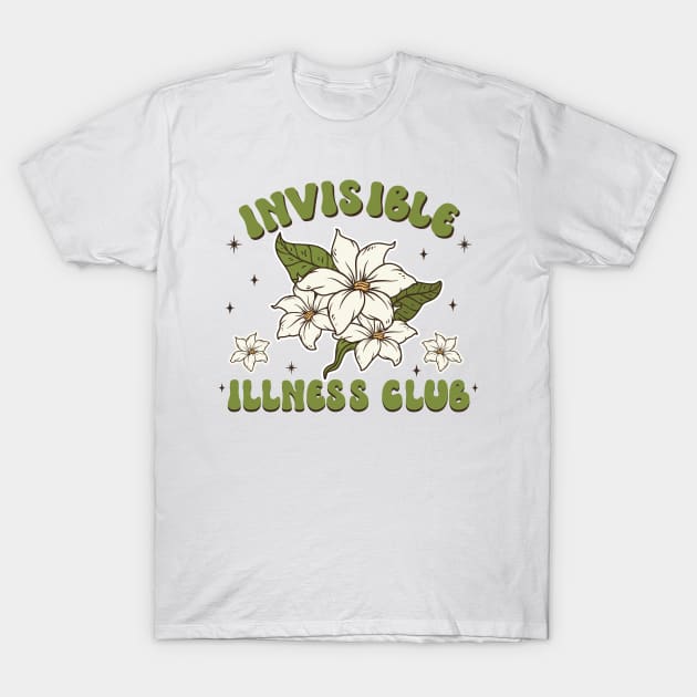 Invisible Illness club - hidden disability - Invisible Illness awareness T-Shirt by Be Cute 